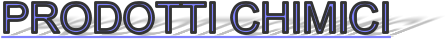 PRODOTTI CHIMICI