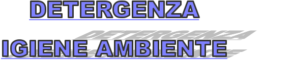 DETERGENZA IGIENE AMBIENTE