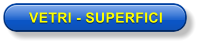 VETRI - SUPERFICI