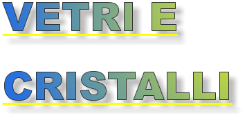 VETRI E CRISTALLI